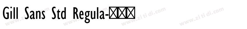 Gill Sans Std Regula字体转换
